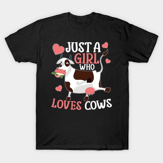 Cow Just A Girl Who Loves Cows Farmer Animal Farm Milk T-Shirt by mikels